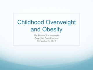 Childhood Overweight and Obesity | PPTX