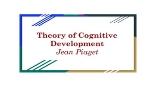 Cognitive Development Theory of Jean Piaget