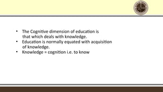 Exploring the Cognitive Dimension of Education: Knowledge and Learning ...