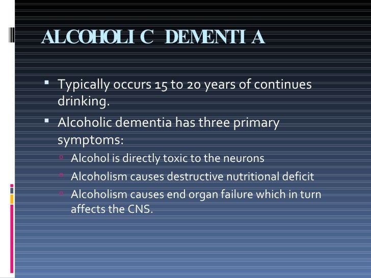 Alcoholic dementia behavior