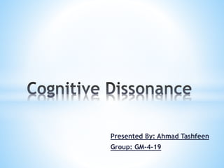 Presented By: Ahmad Tashfeen
Group: GM-4-19
 