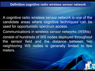 Cognitive radio wireless sensor networks applications, challenges and ...