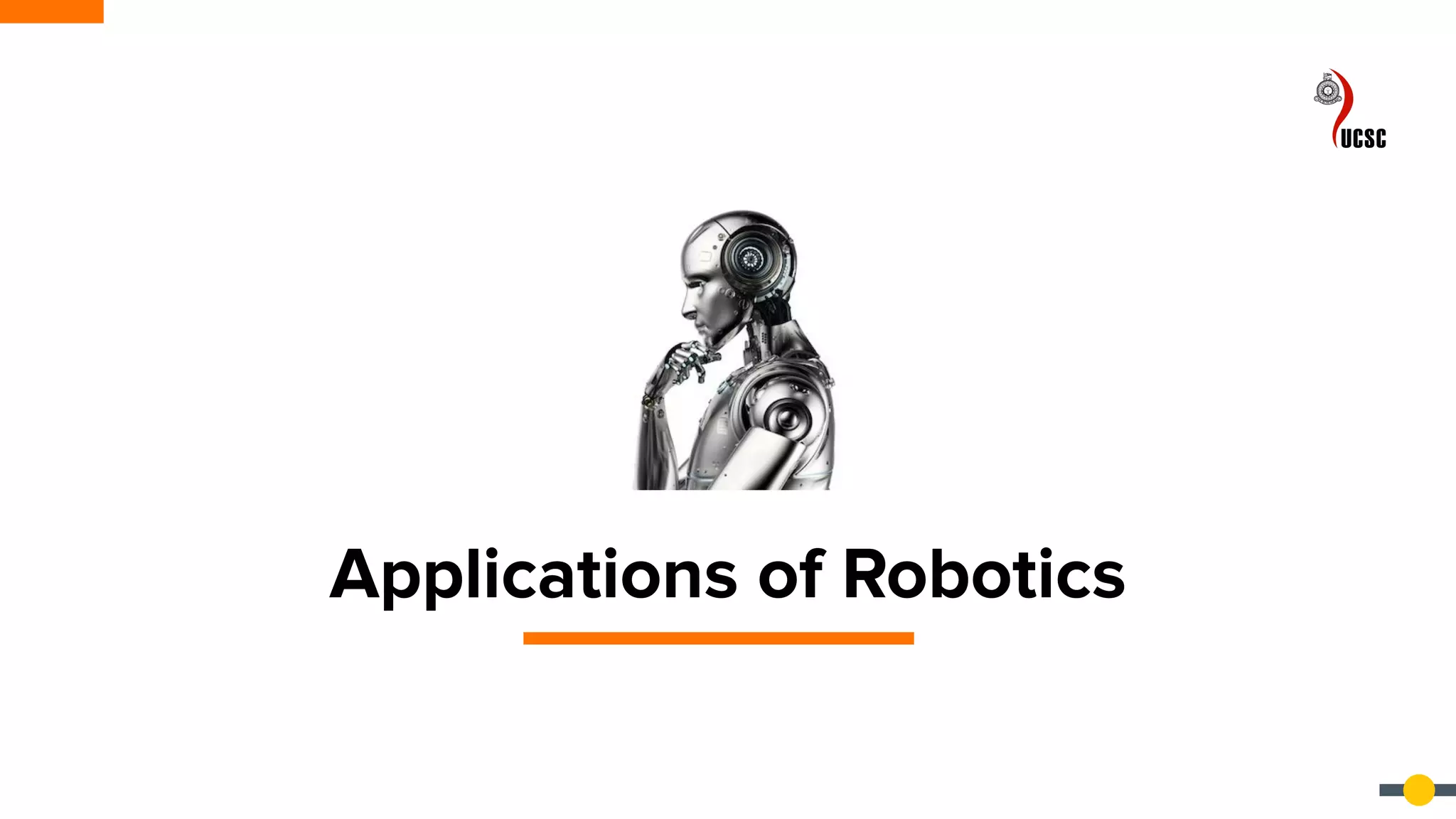 Applications of Robotics
 