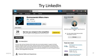 Try LinkedIn
4/9/2016
© IBM UPWard 2016
20
 