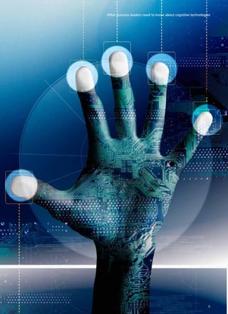 What business leaders need to know about cognitive technologies 
9 
 