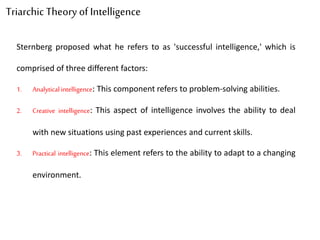 Triarchic Intelligence Cognitive theories | PPTX