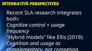 Cognitive & Usage-based Approaches to SLA.pptx