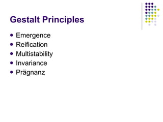 Gestalt Principles Emergence Reification Multistability Invariance Prägnanz 