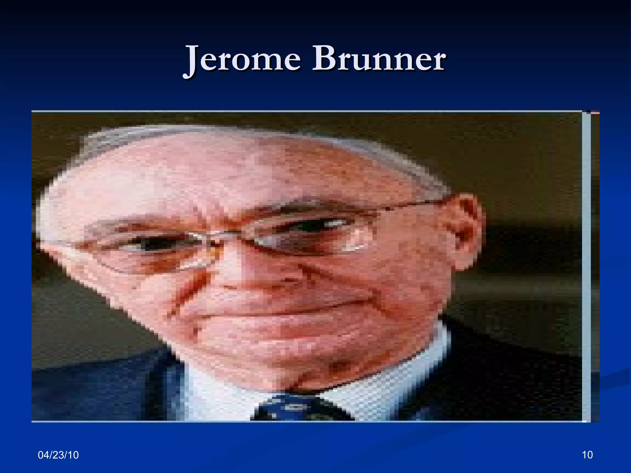 Jerome Brunner 