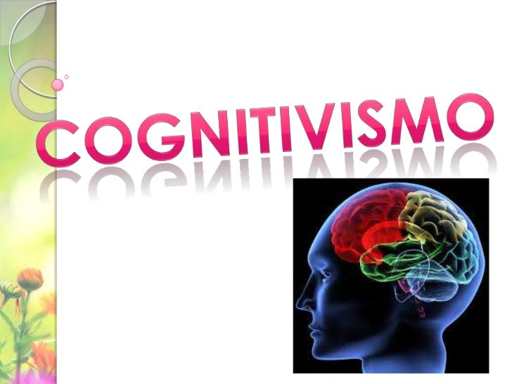 Cognitivismo Cognitivismo