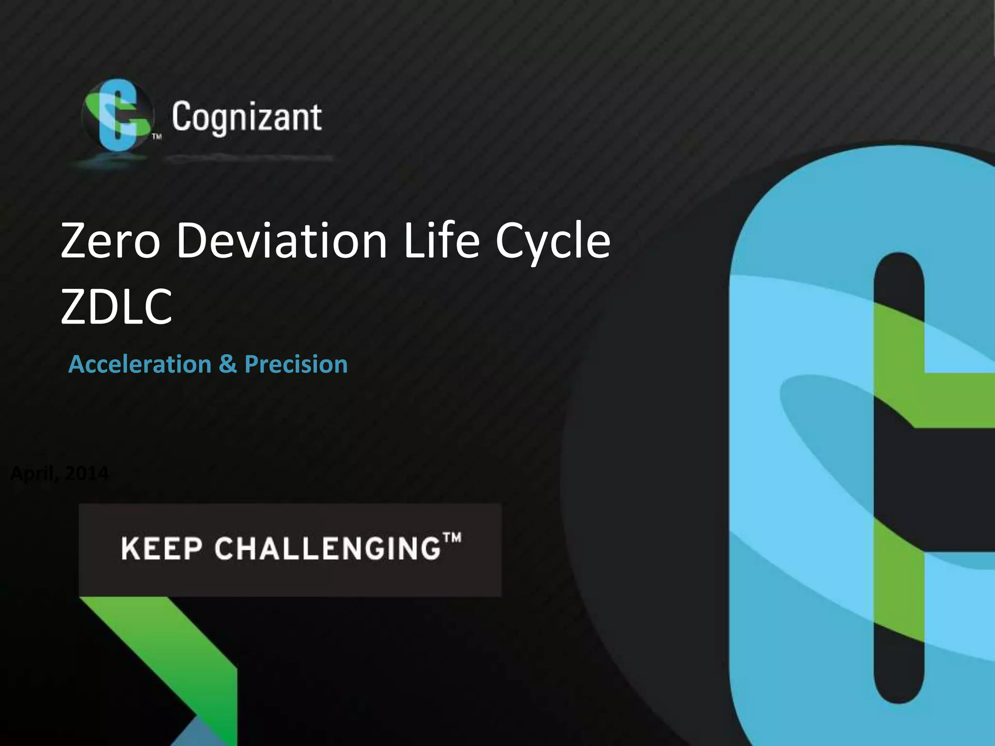 Deviation Lifecycle Cognizant's Zero Deviation Life Cycle - an Overview | PPTX
