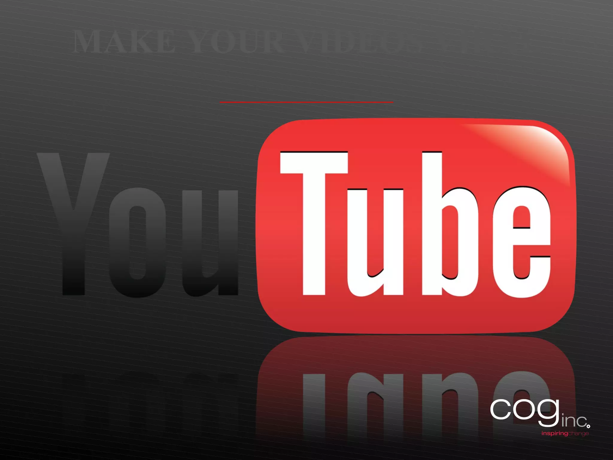 MAKE YOUR VIDEOS VIRAL 