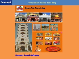 Chaardham-Yaatra Tour Blog
Saam T.V. Travel App

Travel-App

Connect Travel Software

 