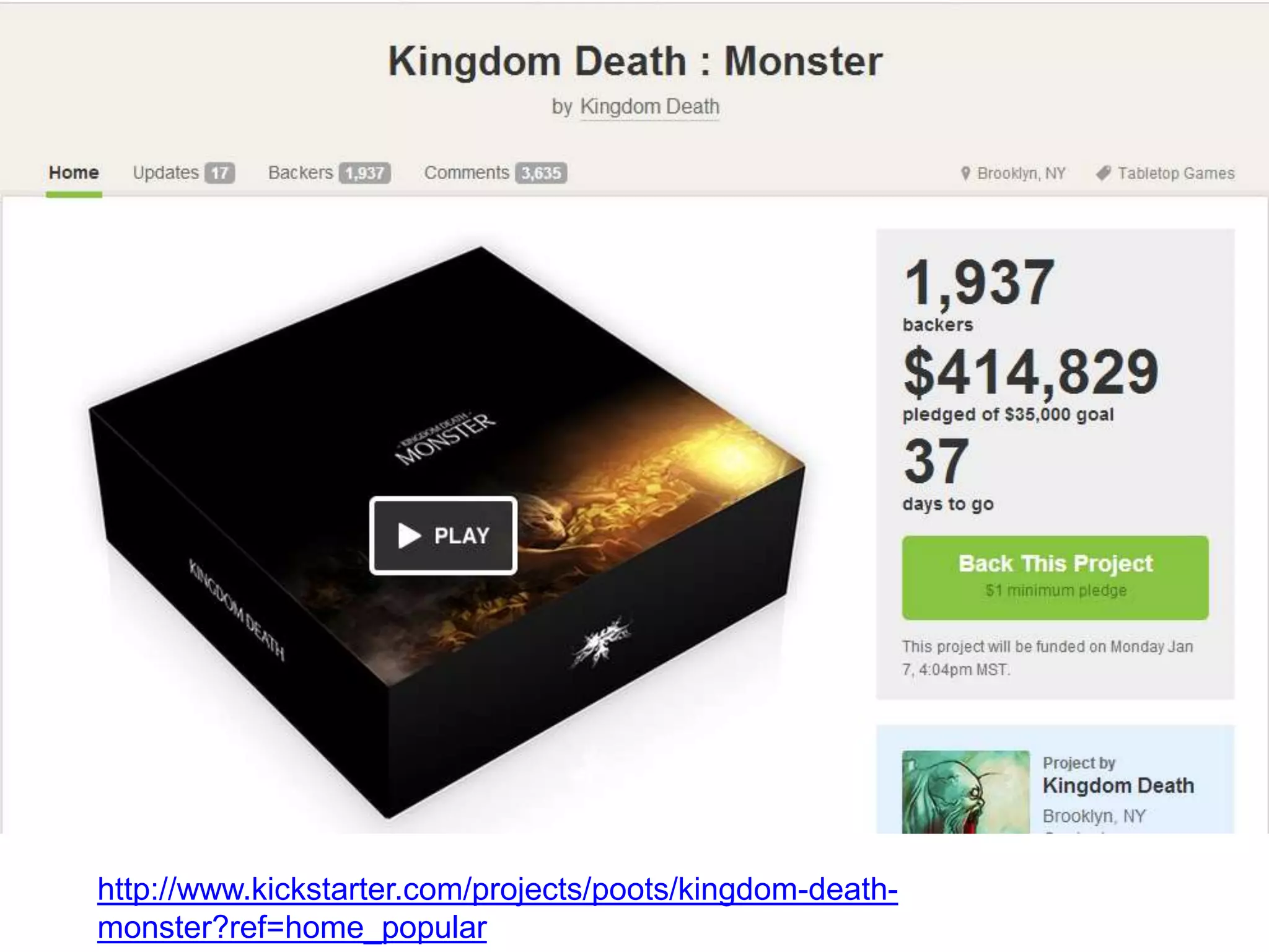 http://www.kickstarter.com/projects/poots/kingdom-death-
monster?ref=home_popular
 