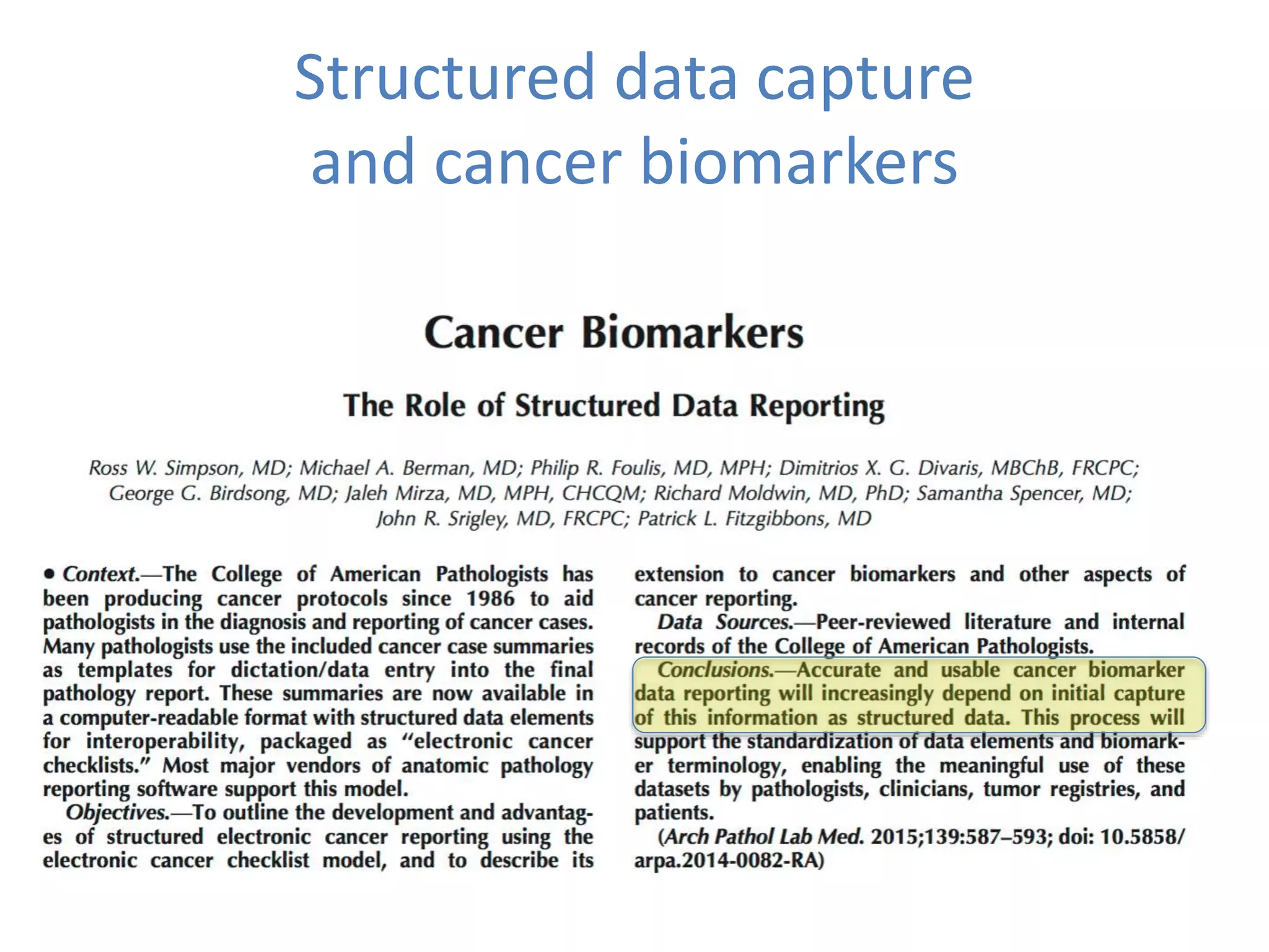 Structured data capture
and cancer biomarkers
 