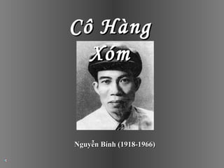 Nguyễn Bính (1918-1966) Cô Hàng Xóm 