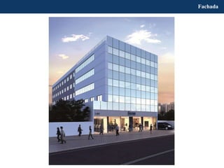 Fachada
 