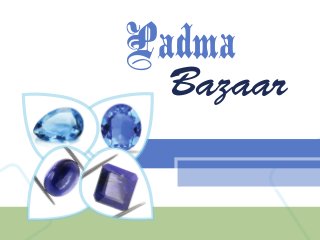 Padma
Bazaar
 