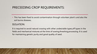 Deterioration of crop varieties and methods to prevent them.