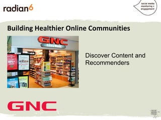 Building Healthier Online Communities


                       Answer Questions and
                       Publish Content
 