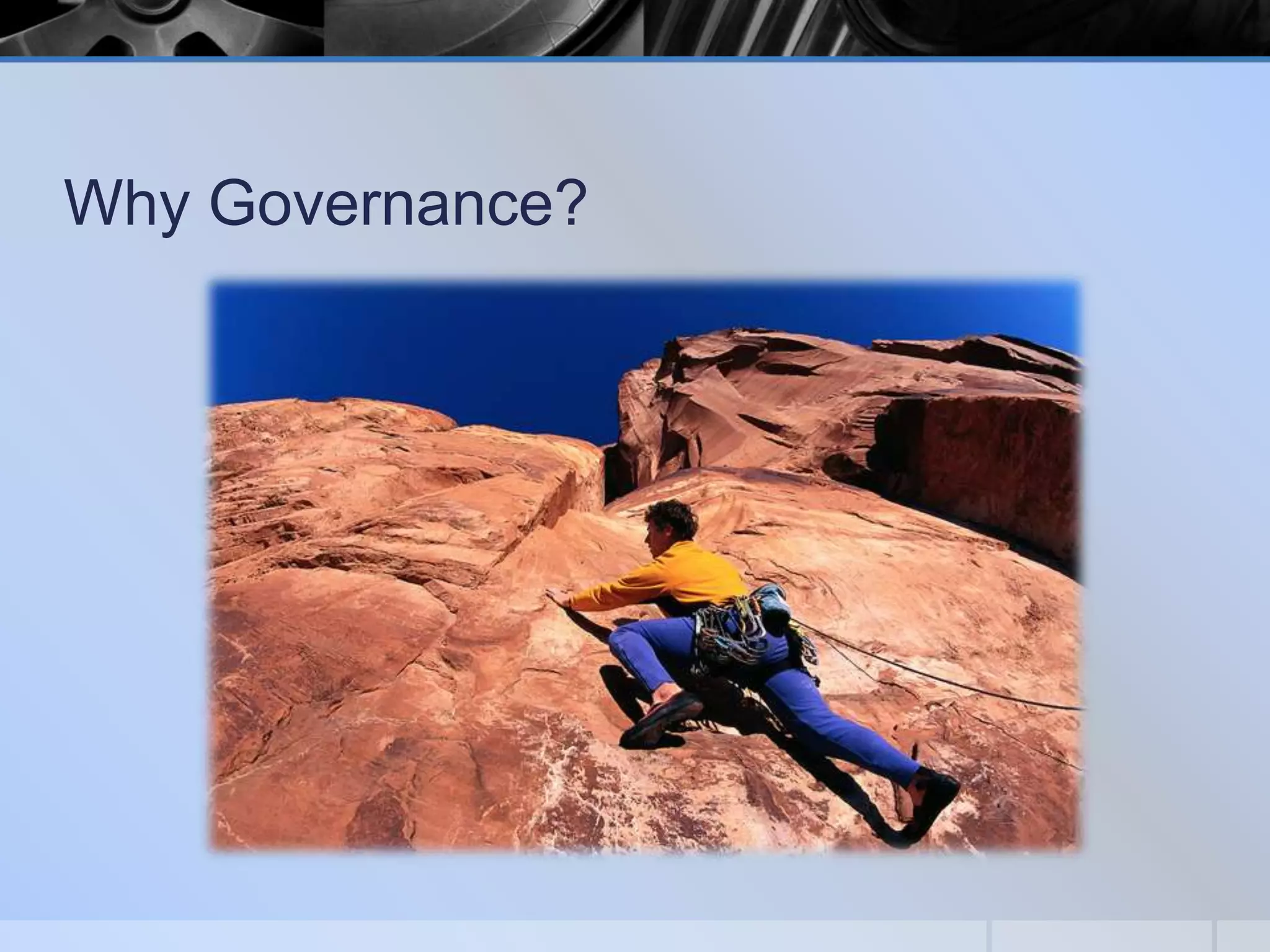 Why Governance?

 