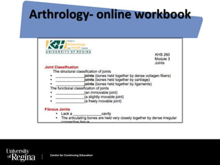 Arthrology- online workbook 
Centre for Continuing Education 
 