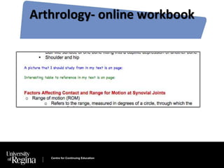 Arthrology- online workbook 
Centre for Continuing Education 
 