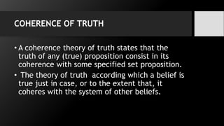 COHERENCE OF TRUTH.pptx | Physics | Science