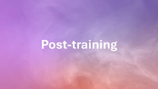 Post-training
 