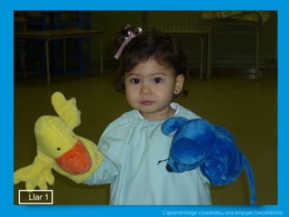 L’aprenentatge cooperatiu, una eina per l'excel·lència
Llar 1
 