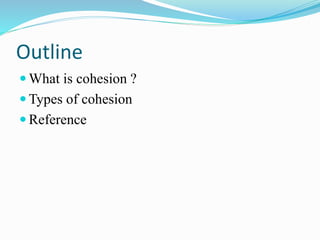 Cohesion PPTX Cohesion 2 320 