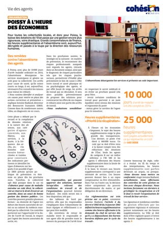 Vie des agents
ORGANISATION
POISSY À L’HEURE
DES ÉCONOMIES
Pour toutes les collectivités locales, et donc pour Poissy, la
baisse des dotations de l’Etat passe par une gestion encore plus
rigoureuse, voire drastique. Grands consommateurs de finance,
les heures supplémentaires et l’absentéisme sont, aujourd’hui,
décryptés et passés à la loupe par la direction des ressources
humaines.
Des remèdes
contre l’absentéisme
des agents
À Poissy, avec plus de 10 000 jours
d’arrêt maladie ordinaire en 2014,
l’absentéisme désorganise les
services municipaux et génère un
coût pour la collectivité. Ces arrêts
pour cause de santé, qu’ils soient
courts ou longs, il est, aujourd’hui,
nécessaire d’en connaître les raisons
pour mieux les réduire.
« Nous voulons identifier et analyser
ces causes pour mettre en place des
actions correctives et préventives »
explique Antoine Rialland, directeur
des Ressources humaines (DRH).
Comme dans de nombreuses autres
villes, un diagnostic est en cours.
Cette phase a débuté par le
recueil et la compilation
de données relatives
à la nature des ab-
sences, aux caté-
gories d’agents
concernés, aux
filières, aux
services, à la
durée, à la fré-
quence des ar-
rêts, etc. Ces
données sont
ensuite hiérar-
chisées et traitées
pour construire
des indicateurs per-
tinents et identifier les
types d’absences sur les-
quels il est possible d’agir.
Le DRH précise qu’une po-
litique de prévention va être
mise en place dès les prochains
mois. Toutefois, la collectivité
agit déjà puisque dans le cas où
«l’absence pour cause de maladie
entraîne un coût élevé, la collecti-
vité se réserve le droit d’exercer un
contrôle, dans un souci de bonne
gestion des deniers publics». Ces
contrôles peuvent prendre plusieurs
formes : au domicile de l’agent (en
dehors des heures autorisées de sor-
tie) ou au cabinet du médecin man-
daté par la collectivité. Ces contrôles
porteront sur l’opportunité et la du-
rée de l’arrêt de travail, le respect
par l’agent des heures autorisées de
sortie, etc.
Dans les prochaines années, la
stratégie est la suivante : en matière
de prévention, le recensement des
risques professionnels auxquels
sont exposés les agents, retracés
dans un document unique, ainsi que
le diagnostic de risques particuliers
tels que les risques psycho-
sociaux, permettront d’établir plus
précisément le lien de cause à effet
entre travail et santé physique et/
ou psychologique des agents, et
par effet boule de neige, les arrêts
de travail qui en découlent. Il sera
alors possible préventivement
de proposer des solutions pour
contrecarrer les effets de ces risques
et réduire ainsi une partie des arrêts
de travail.
«Nous souhaitons sensibiliser
les responsables, qui peuvent
apporter des solutions, surtout
lorsqu’elles relèvent des
conditions de travail et de
l’organisation» poursuit Antoine
Rialland. Des outils seront mis à
leur disposition, tels que :
- des tableaux de bord par
service, afin que les responsables
s’impliquent dans l’absentéisme de
leurs équipes et réfléchissent à ce
qui peut être modifié.
- des entretiens de retour de
maladie entre le responsable et
son agent afin de prendre toute la
mesure du pourquoi de l’arrêt (tout
en respectant le secret médical) et
en éviter un prochain quand cela
peut l’être.
- revoir certaines conditions de
travail pour parvenir à un juste
équilibre entre niveau des missions
et ergonomie du poste
- mieux gérer la carrière de l’agent
pour le remotiver.
Heures supplémentaires
«Prioritéàlarécupération»
À l’heure où les économies
s’imposent, le sujet des heures
supplémentaires exige la plus
grande des transparences.
L’an dernier, ce poste s’est
élevé à 460 000 euros. Un
coût qui se doit d’être revu
à la baisse compte tenu des
réductions des dotations
de l’État. Seuls les agents
de catégorie B sur un indice
inférieur à l’IB 380 et les
agents C effectuent des heures
supplémentaires dans la limite de
25 heures par mois
À la base, le recours aux heures
supplémentaires correspond à une
nécessité de service. Ces heures
peuvent donner lieu à un repos
compensateur ou être rémunérées.
Dans l’un ou l’autre cas, la décision
relève uniquement du pouvoir
discrétionnaire du maire, et par
délégation de ses directeurs.
«La réglementation est très
précise sur ce point, commente
Antoine Rialland, l’article 4 du
décret n°2002-60 du 14 janvier 2002
définitlesheuressupplémentaires
comme des heures effectuées à la
demande du chef de service dès
qu’il y a dépassement des bornes
horaires définies par le cycle du
travail».
Comme beaucoup de règle, celle-
ci a évolué. Au fil du temps et
des interprétations, les heures
supplémentaires sont parfois
devenues un acquis, ou presque.
«Nous devons nous mettre en
conformité, réagit Antoine Rialland,
actuellement, nous effectuons
des contrôles de cette gestion en
lien avec chaque directeur. Nous
incitons fortement ces derniers à
privilégier la récupération et s’il
le faut à revoir l’organisation de
travail de leur service».
Les rigoureux et nombreux contrôles
de gestion effectués par les
organismes régionaux et nationaux
portent notamment sur les heures
supplémentaires. La Ville se doit
donc d’être vigilante quant à l’octroi
des heures supplémentaires à ses
agents. ◗
L’absentéisme désorganise les services et présente un coût important.
cohési nN°3 | Août 2015
10 000
jours d’arrêt de maladie
ont été compté en 2014
25 000
heures
supplémentaires
sont payées actuellement,
ce qui représente un coût
de 460 000€
 