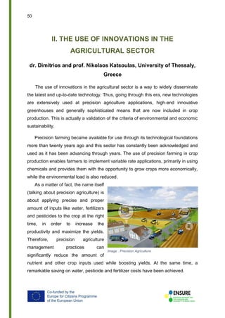 50
II. THE USE OF INNOVATIONS IN THE
AGRICULTURAL SECTOR
dr. Dimitrios and prof. Nikolaos Katsoulas, University of Thessal...