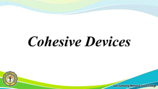 Cohesive Devices
 