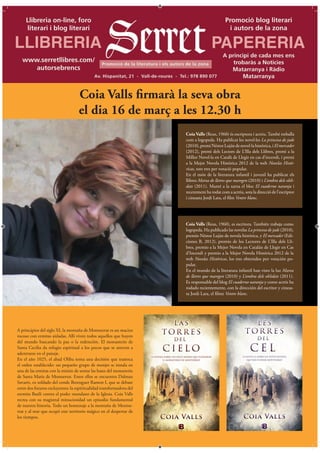 Coia Valls ﬁrmarà la seva obra
                                   el dia 16 de març a les 12.30 h
                                                                      Coia Valls (Reus, 1960) és escriptora i actriu. També treballa
                                                                      com a logopeda. Ha publicat les novel·les La princesa de jade
                                                                      (2010), premi Néstor Luján de novel·la històrica, i El mercader
                                                                      (2012), premi dels Lectors de L’Illa dels Llibres, premi a la
                                                                      Millor Novel·la en Català de Llegir en cas d’incendi, i premi
                                                                      a la Mejor Novela Histórica 2012 de la web Novelas Histó-
                                                                      ricas, tots tres per votació popular.
                                                                      En el món de la literatura infantil i juvenil ha publicat els
                                                                      llibres Marea de lletres que maregen (2010) i L’ombra dels obli-
                                                                      dats (2011). Manté a la xarxa el bloc El cuaderno naranja i
                                                                      recentment ha rodat com a actriu, sota la direcció de l’escriptor
                                                                      i cineasta Jordi Lara, el film Ventre blanc.




                                                                      Coia Valls (Reus, 1960), es escritora. También trabaja como
                                                                      logopeda. Ha publicado las novelas La princesa de jade (2010),
                                                                      premio Néstor Luján de novela histórica, y El mercader (Edi-
                                                                      ciones B, 2012), premio de los Lectores de L’Illa dels Lli-
                                                                      bres, premio a la Mejor Novela en Catalán de Llegir en Cas
                                                                      d’Incendi y premio a la Mejor Novela Histórica 2012 de la
                                                                      web Novelas Históricas, los tres obtenidos por votación po-
                                                                      pular.
                                                                      En el mundo de la literatura infantil han visto la luz Marea
                                                                      de lletres que maregen (2010) y L’ombra dels oblidats (2011).
                                                                      Es responsable del blog El cuaderno naranja y como actriz ha
                                                                      rodado recientemente, con la dirección del escritor y cineas-
                                                                      ta Jordi Lara, el filme Ventre blanc.




A principios del siglo XI, la montaña de Montserrat es un macizo
rocoso con ermitas aisladas. Allí viven todos aquellos que huyen
del mundo buscando la paz o la redención. El monasterio de
Santa Cecilia da refugio espiritual a los pocos que se atreven a
adentrarse en el paisaje.
En el año 1025, el abad Oliba toma una decisión que trastoca
el orden establecido: un pequeño grupo de monjes se instala en
una de las ermitas con la misión de sentar las bases del monasterio
de Santa Maria de Montserrat. Entre ellos se encuentra Dalmau
Savarés, ex soldado del conde Berenguer Ramon I, que se debate
entre dos futuros excluyentes: la espiritualidad transformadora del
eremita Basili contra el poder mundano de la Iglesia. Coia Valls
recrea con su magistral minuciosidad un episodio fundamental
de nuestra historia. Todo un homenaje a la montaña de Montse-
rrat y al mar que ocupó este territorio mágico en el despertar de
los tiempos.
 