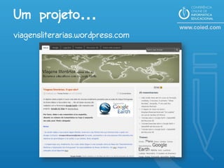 Um projeto…
viagensliterarias.wordpress.com
 