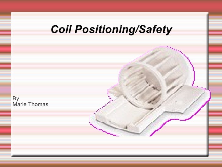 Coil Safe Positioning in MRI
