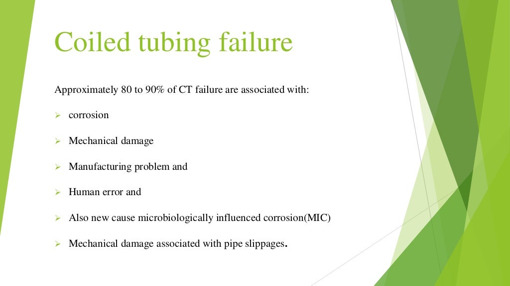 Coil tubing and its application, failures and causes of failures
