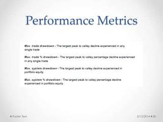 Performance Metrics
5/12/2014Footer Text 30
 