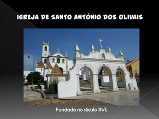Fundada no século XVI.
 