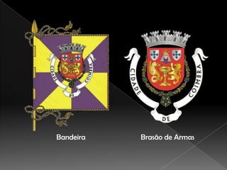 Bandeira   Brasão de Armas
 