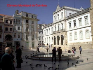 Câmara Municipal de Coimbra
 