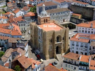 Sé Velha
 