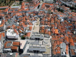 Baixa de Coimbra
 
