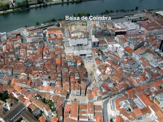 Baixa de Coimbra
 