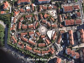 Bairro de Celas
 