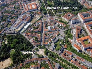 Bairro de Santa Cruz
 