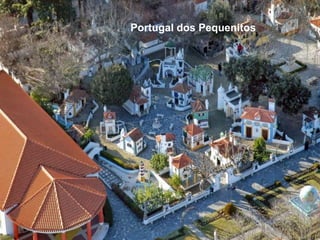 Portugal dos Pequenitos
 