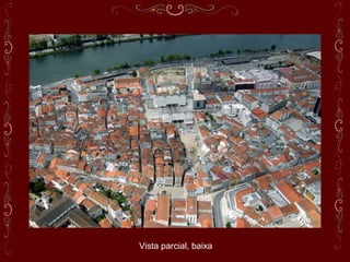 Vista parcial, baixa
 