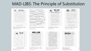 MAD-LIBS: The Principle of Substitution
 